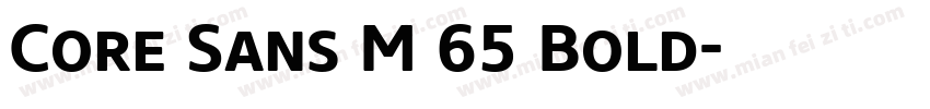 Core Sans M 65 Bold字体转换